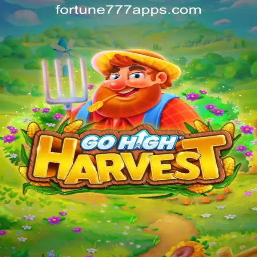 Experience Thrilling Adventures with GoHighHarvest in Fortune777 Oficial Slots Brasil
